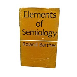 ELEMENTS of SEMIOLOGY Roland Barthes 1st American Ed 1968 w/DJ